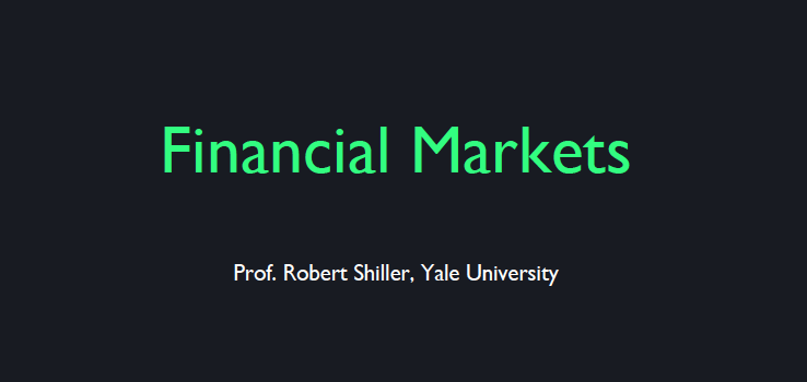 Coursera – Financial Market – Module 1 – Introduction