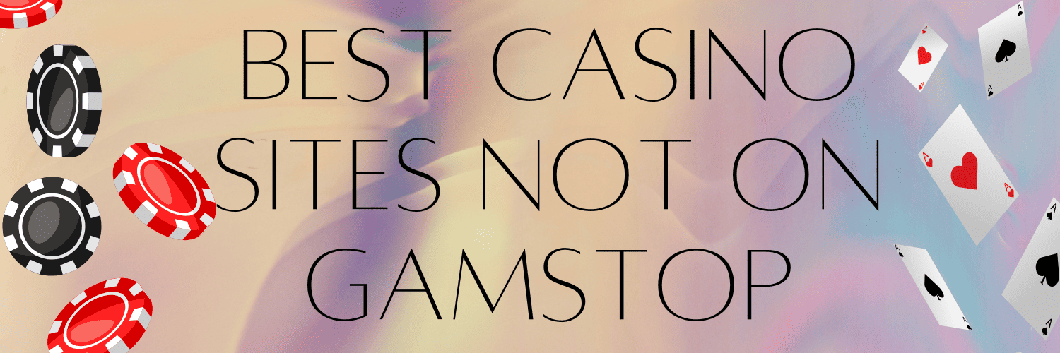 Explore the Thrilling World of Casinos Not on Gamstop in the UK