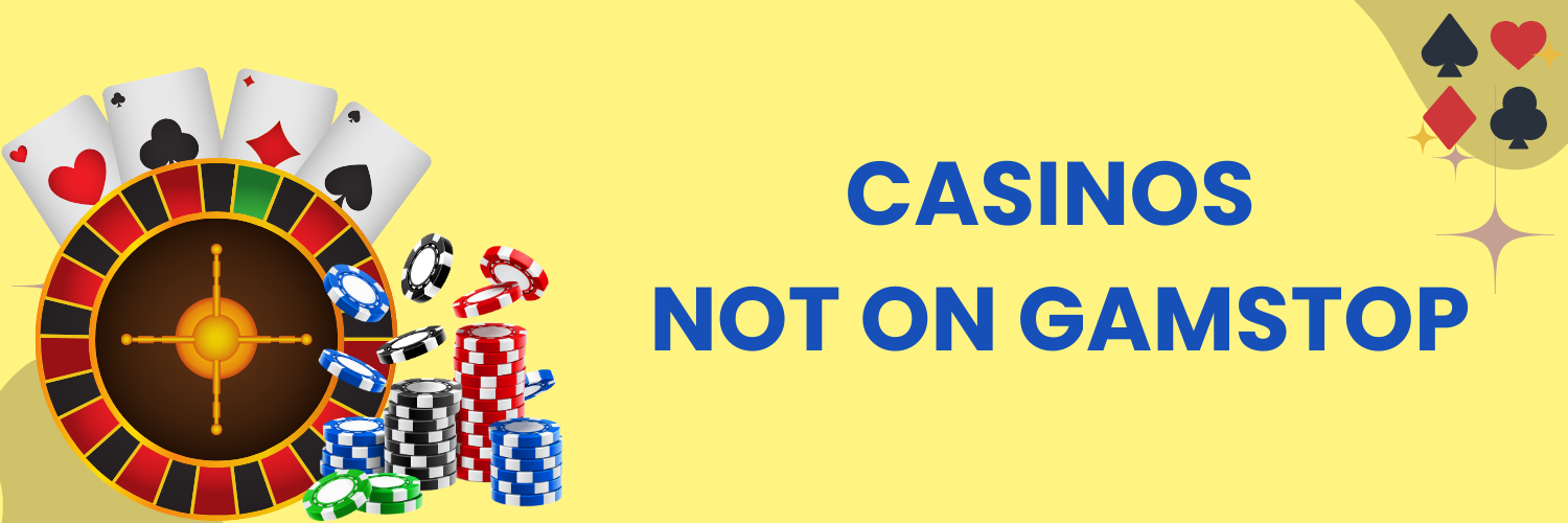 Discover Casino Sites Not on Gamstop